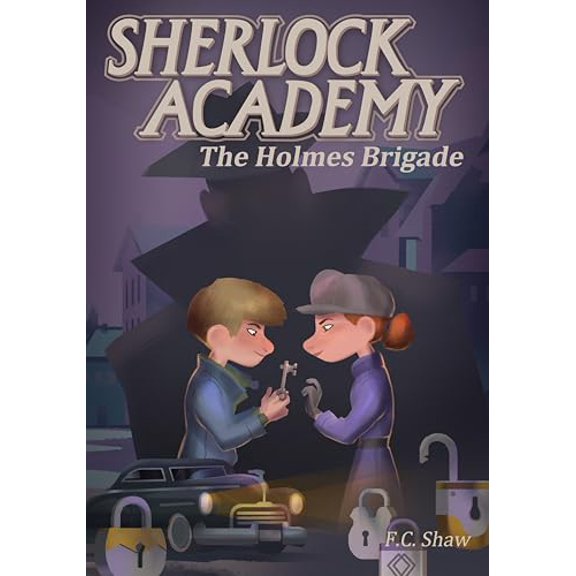 Pre-Owned Sherlock Academy: The Holmes Brigade (Hardcover) 1944452206 9781944452209