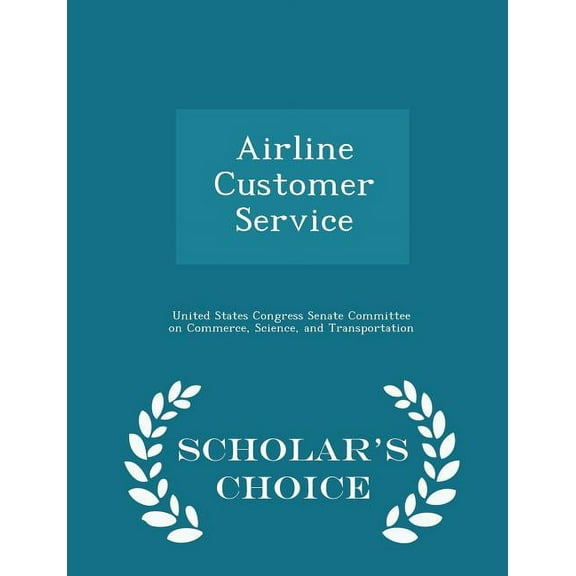 Airline Customer Service - Scholar's Choice Edition (Paperback)