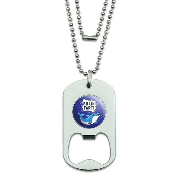 Brain Fart Dolphin Funny Humor Military Dog Tag Bottle Opener Pendant