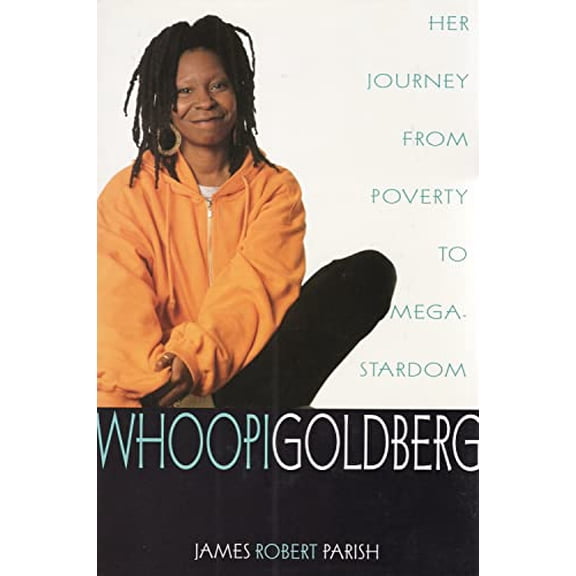 Pre-Owned Whoopi Goldberg: Her Journey from Poverty to Megastardom (Paperback) 1559724315 9781559724319