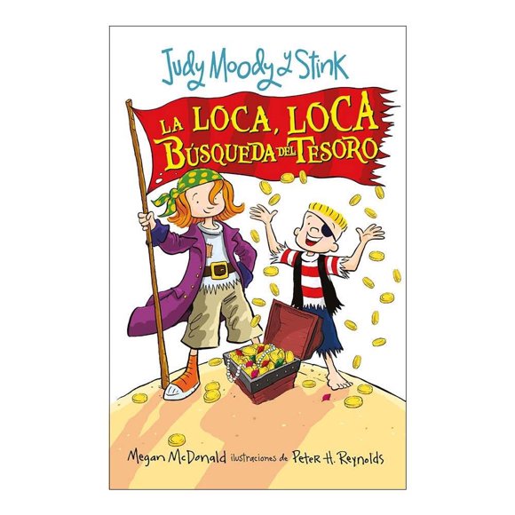 Judy Moody y Stink. La loca, Loca Búsqueda del Tesoro Alfaguara Infantil Mcdonald Megan