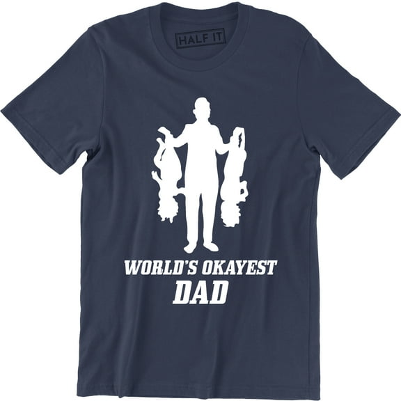 World's Okayest Dad - Father's Day Sarcastic Funny Men's T-Shirt