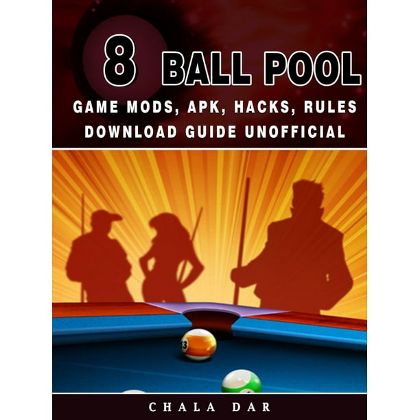 8 Ball Pool Game Mods Apk Hacks Rules Download Guide Unofficial Ebook Walmart Com Walmart Com