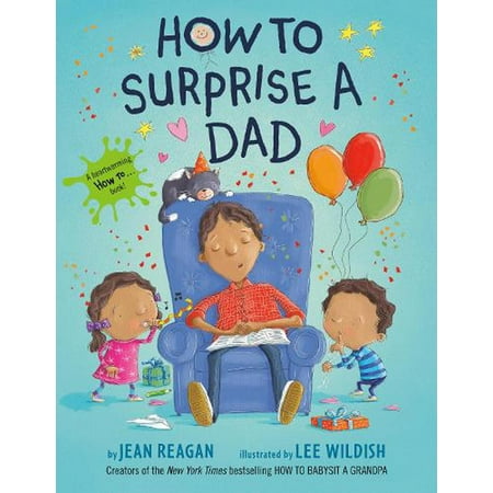 How To Series: How to Surprise a Dad : A Book for Dads and Kids (Paperback)