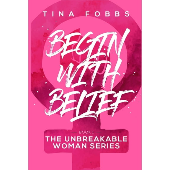 Begin With Belief, (Paperback)