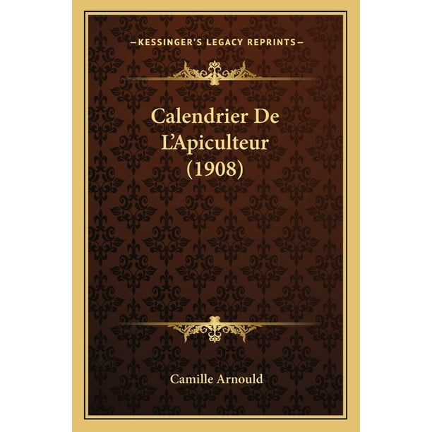 Calendrier de L'Apiculteur (1908) - Walmart.com - Walmart.com