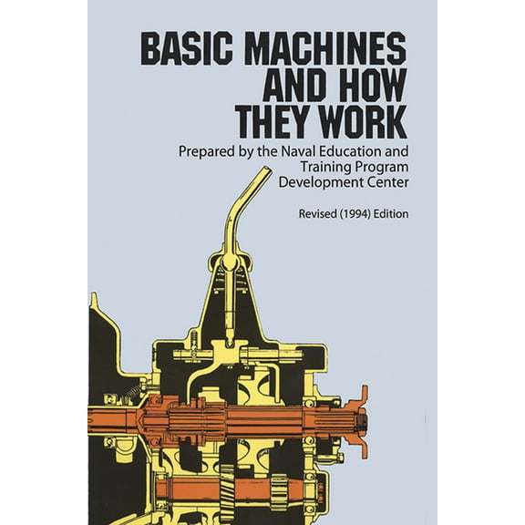 Basic Machines and How They Work, (Paperback)