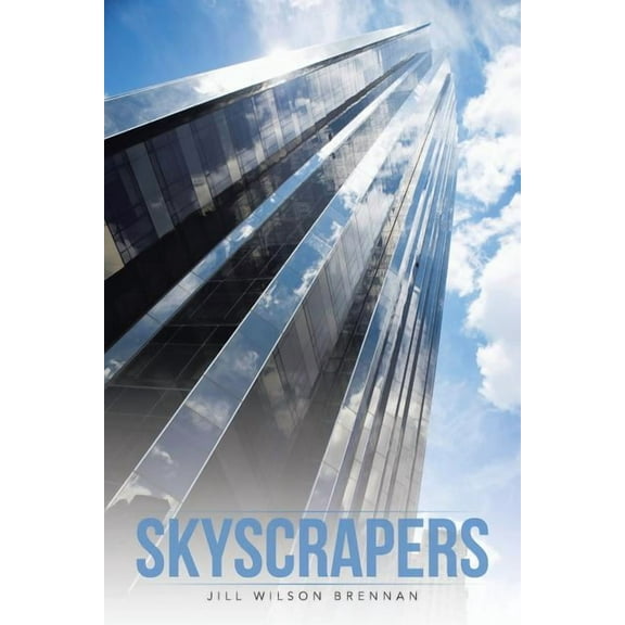 Skyscrapers (Paperback) by Jill Wilson Brennan