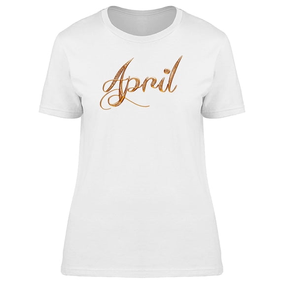 April Lovers Golden Quote Tee Women's -Image by Shutterstock