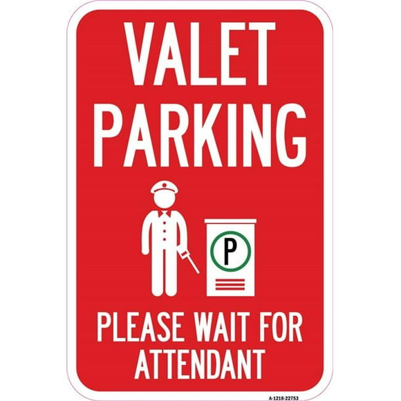 SignMission A-1218-22753 12 x 18 in. Aluminum Sign - Valet Parking Please Wait for Attendant