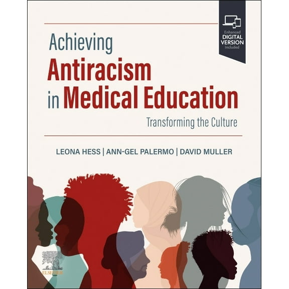 Achieving Antiracism in Medical Education: Transforming the Culture, (Paperback)