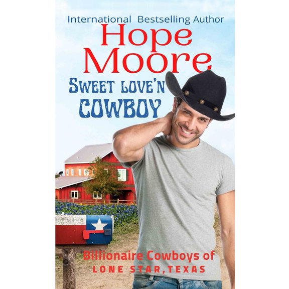 Billionaire Cowboys of Lone Star, Texas Sweet Love'n Cowboy, Book 1, (Paperback)