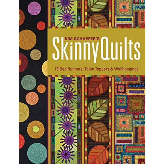 Pre-Owned Kim Schaefers Skinny Quilts: 15 Bed Runners, Table Toppers Wallhangings Paperback Schaefer