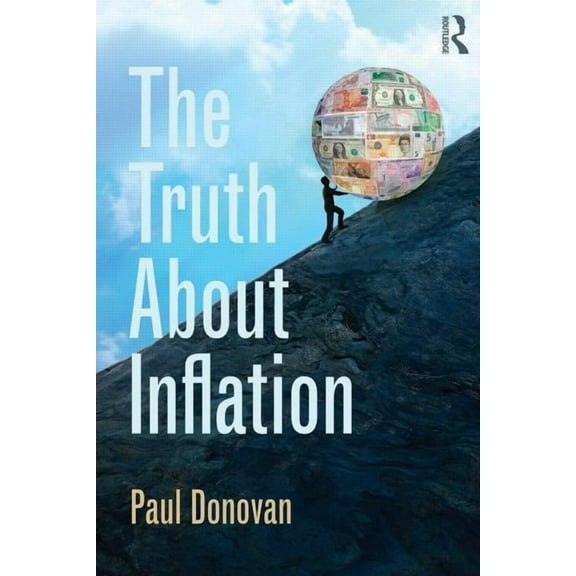 The Truth About Inflation, (Hardcover)