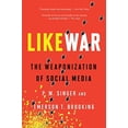 thumbnail image 1 of Pre-Owned Likewar: The Weaponization of Social Media (Paperback) 0358108470 9780358108474, 1 of 1