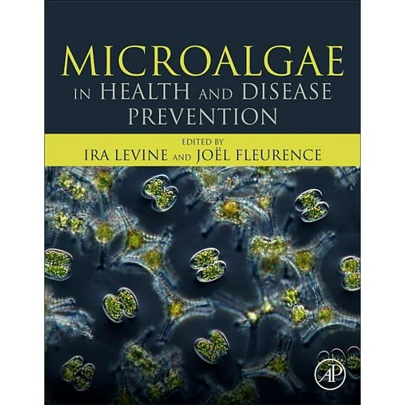 Microalgae in Health and Disease Prevention, (Paperback)