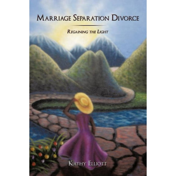 Marriage Separation Divorce: Regaining the Light (Paperback)
