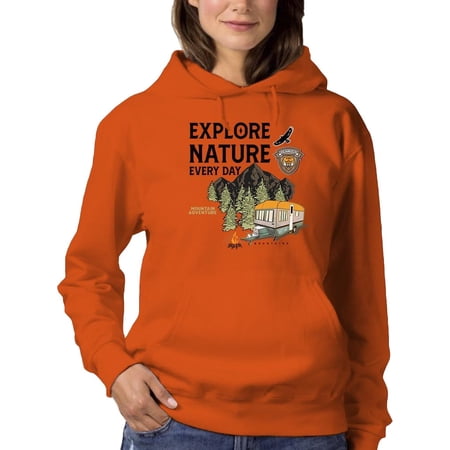 Explore Nature Every Day Hoodie Women -Image by Shutterstock Female 4X-Large