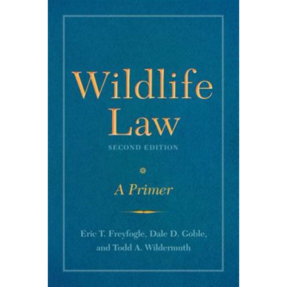Pre-Owned Wildlife Law, Second Edition: A Primer (Paperback) 1610919130 9781610919135