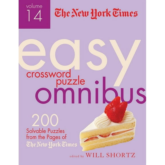 The New York Times Easy Crossword Puzzle Omnibus Volume 14: 200 Solvable Puzzles from the Pages of the New York Times, (Paperback)