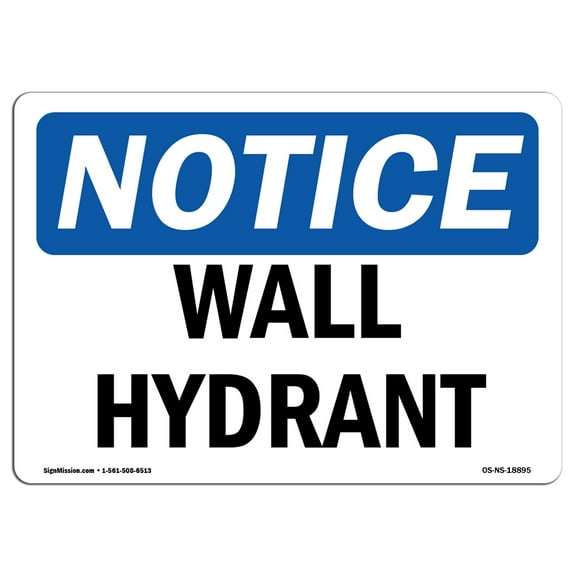 OSHA Notice Sign - Wall Hydrant | Plastic Sign | Protect Your Business, Construction Site, Warehouse & Shop Area |  Made in the USA