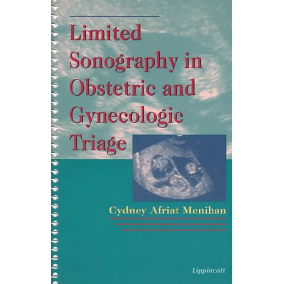 Pre-Owned Limited Sonography in Obstetric and Gynecologic Triage (Spiral-bound) 0397553838 9780397553839