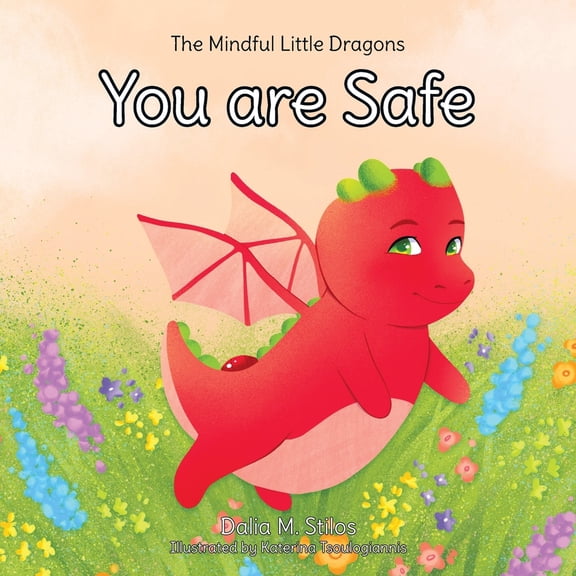 Pre-Owned The Mindful Little Dragons You are Safe, Book 1, (Paperback)