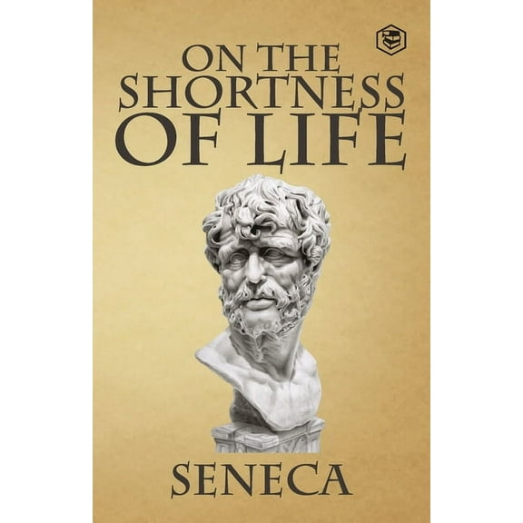 On the Shortness of Life, (Paperback)