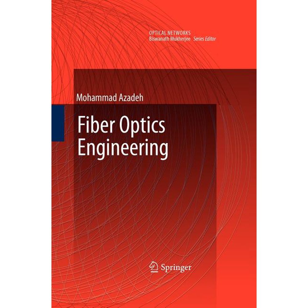 Optical Networks Fiber Optics Engineering (Paperback)