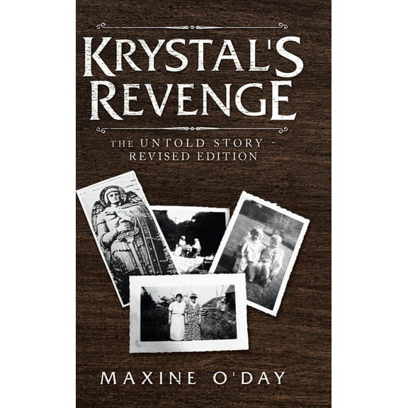 Krystal's Revenge: The Untold Story - Revised Edition, (Hardcover)
