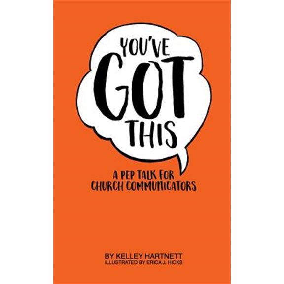 Pre-Owned You've Got This: A Pep Talk for Church Communicators Paperback