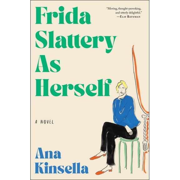 Frida Slattery as Herself, (Hardcover)