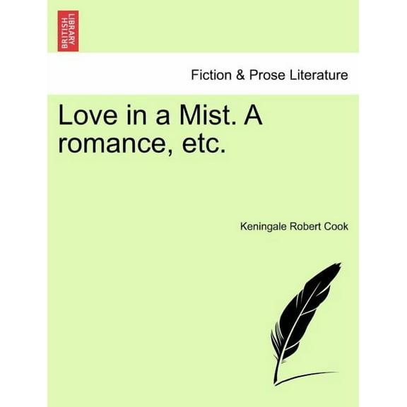 Love in a Mist. A Romance, Etc. (Paperback)