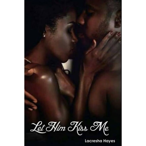 Let Him Kiss Me (Paperback)