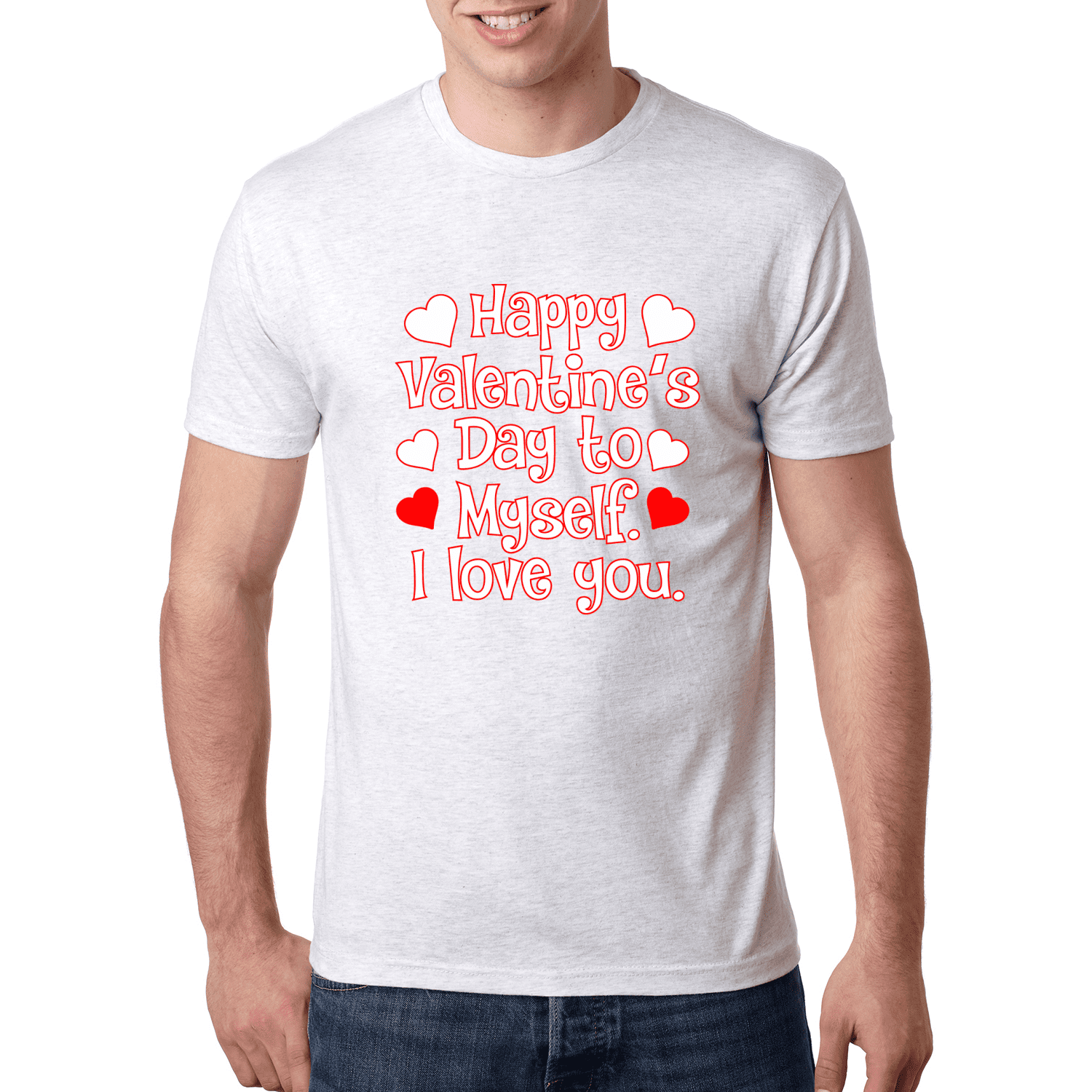 Happy Valentine's Day to Myself I Love You Valentine's Day ...