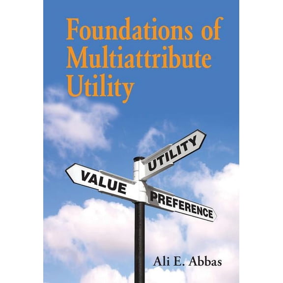 Foundations of Multiattribute Utility, (Hardcover)