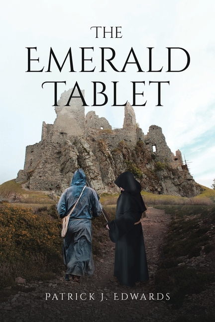 The Emerald Tablet by Dan Jolley The Emerald Tablet by Dan Jolley