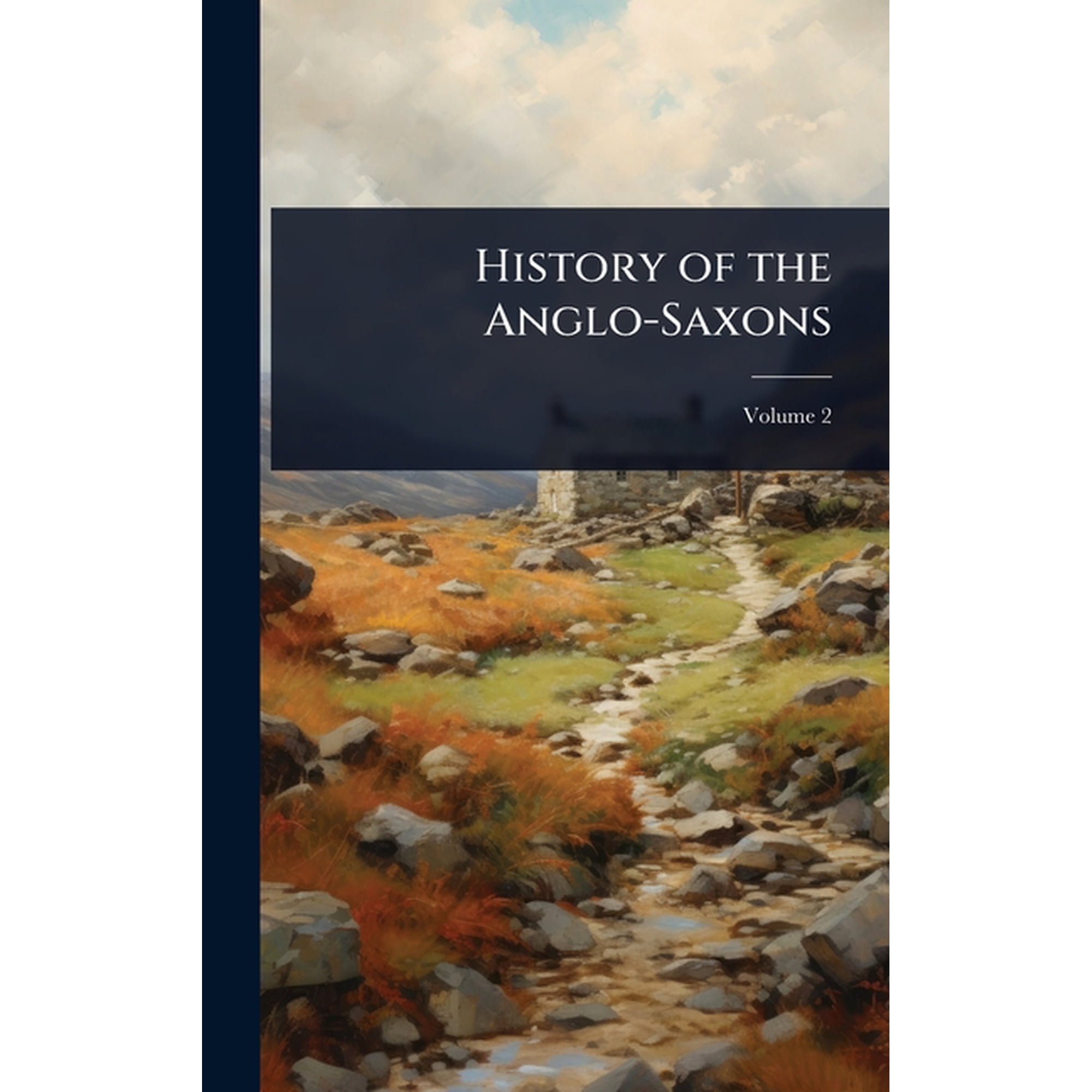History of the Anglo-Saxons (Hardcover)