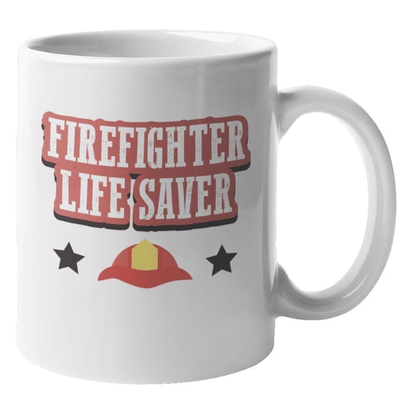 Firefighter Life Saver Firefighting Coffee & Tea Mug or Stuff for Kitchen (11oz)