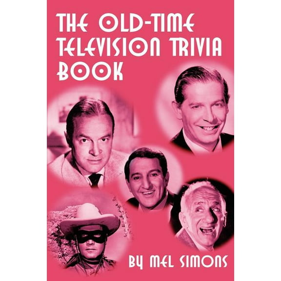 The Old-Time Television Trivia Book, (Paperback)