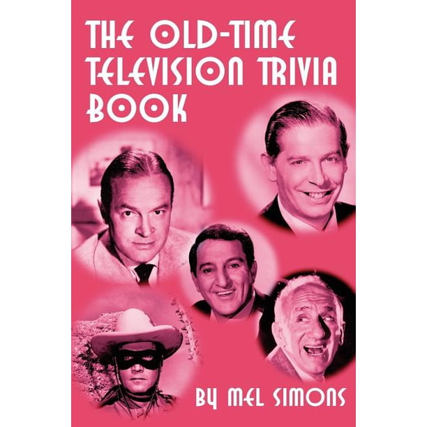 The OldTime Television Trivia Book