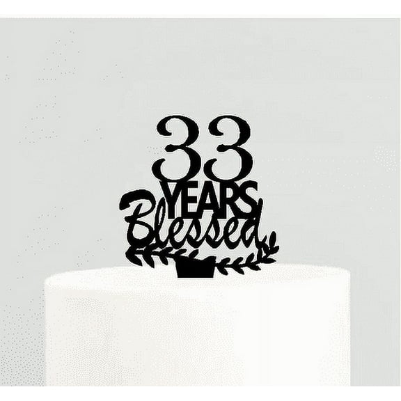 33rd Birthday / Anniversary Blessed Years Cake Decoration Topper
