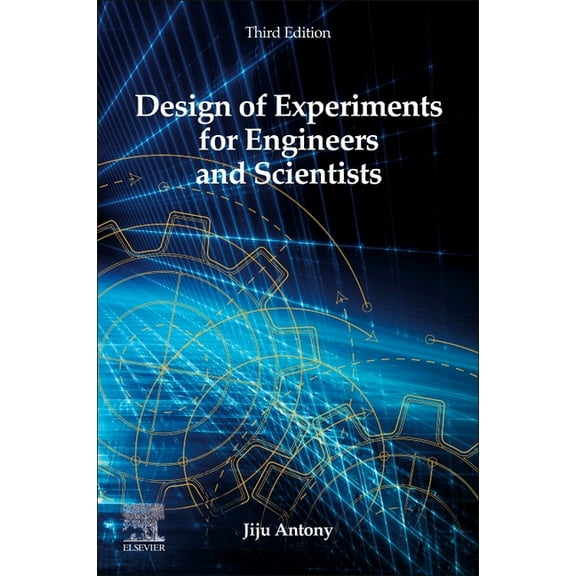 Design of Experiments for Engineers and Scientists, (Paperback)