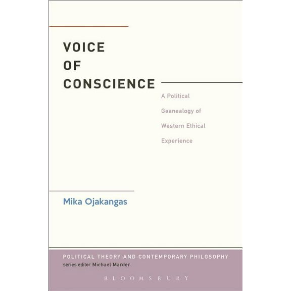Political Theory and Contemporary Philos The Voice of Conscience, (Paperback)