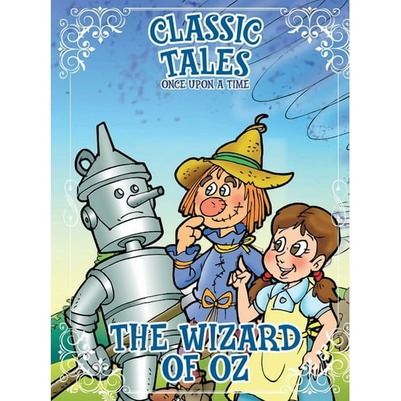 Classic Tales Once Upon a Time - The Wizard of Oz, (Paperback)