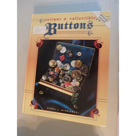 Pre-Owned Antique And Collectible Buttons - Identification & Values (Hardcover) 0891457119 9780891457114