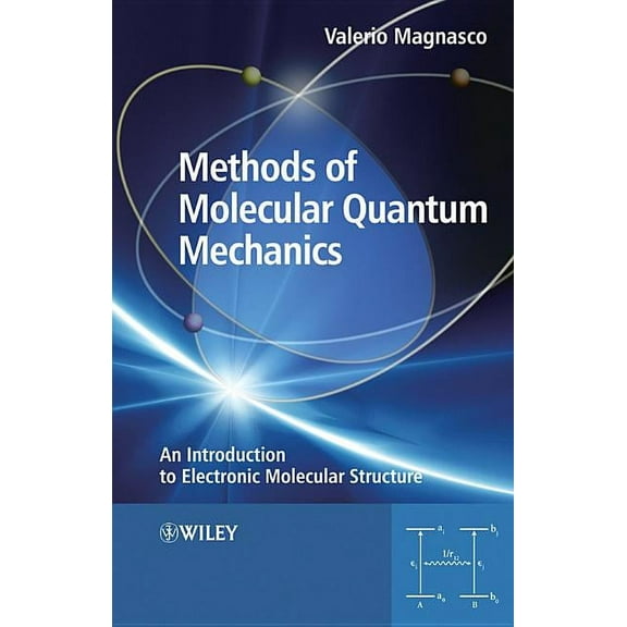 Methods of Molecular Quantum Mechanics: An Introduction to Electronic Molecular Structure, (Paperback)