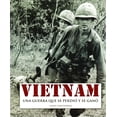 thumbnail image 1 of Vietnam. Una Guerra Que Se Perdió Y Se Ganó, 1 of 2
