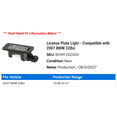 thumbnail image 2 of License Plate Light - Compatible with 2007 BMW 328xi, 2 of 2