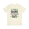thumbnail image 2 of I am Not Short I'm Leprechaun Size Unisex Jersey Short Sleeve Tee, 2 of 10